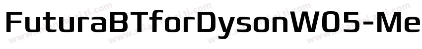 FuturaBTforDysonW05-Medium Regular字体转换